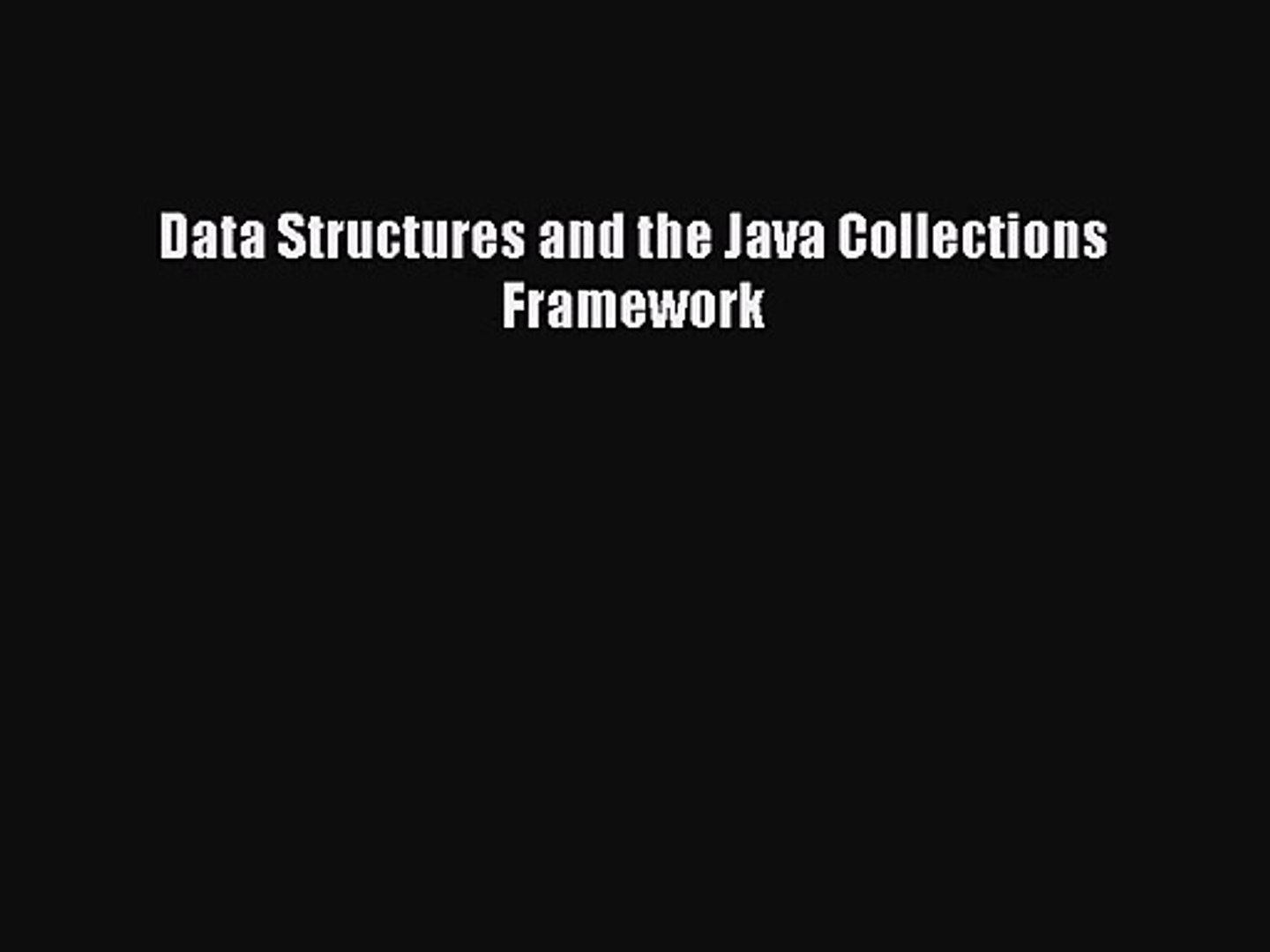 [PDF Download] Data Structures and the Java Collections Framework [Read] Full Ebook