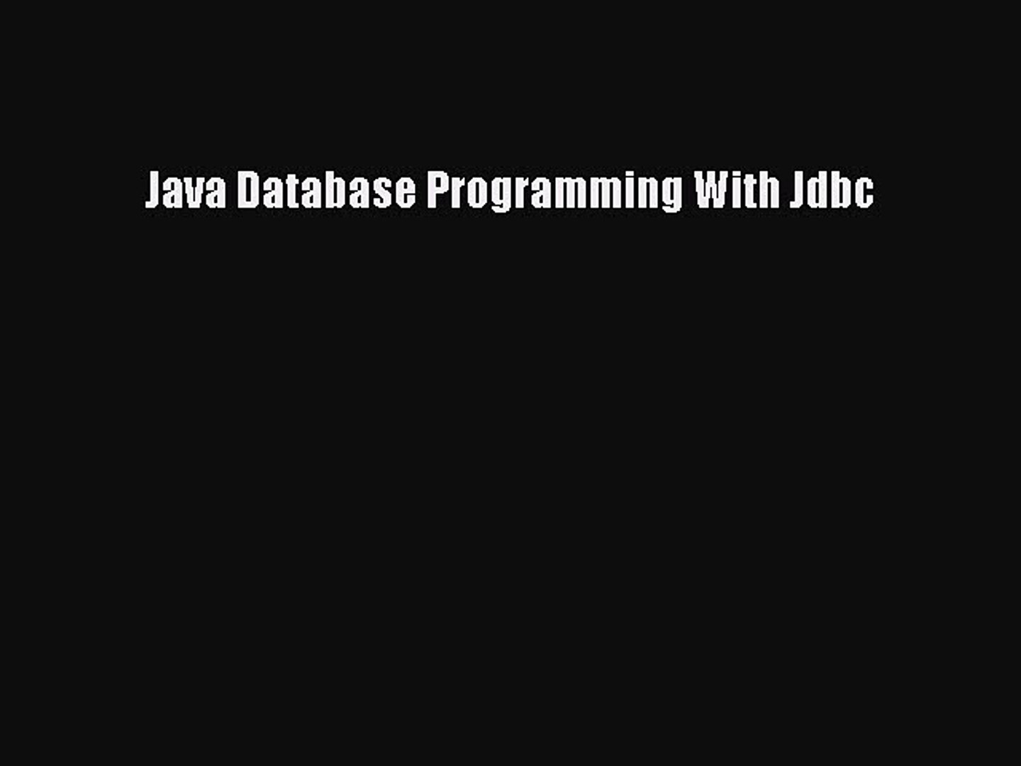 [PDF Download] Java Database Programming With Jdbc [Read] Online