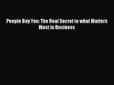 (PDF Download) People Buy You: The Real Secret to what Matters Most in Business PDF