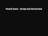 [PDF Download] Finnish Sauna – Design and Construction [Read] Online