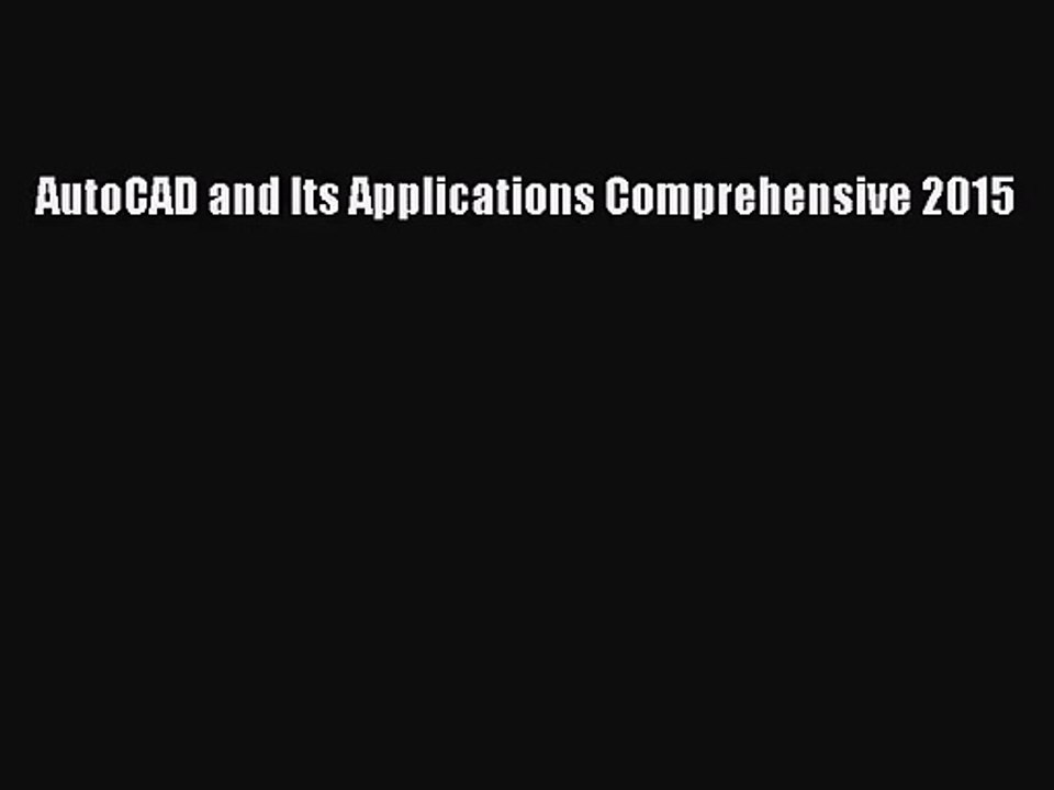 [PDF Download] AutoCAD and Its Applications Comprehensive 2015 [PDF] Full Ebook