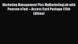 (PDF Download) Marketing Management Plus MyMarketingLab with Pearson eText -- Access Card Package