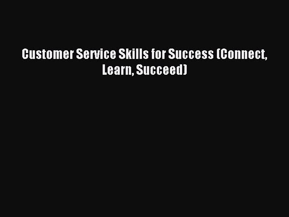 (PDF Download) Customer Service Skills for Success (Connect Learn Succeed) PDF