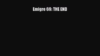Emigre 69: THE END Free Download Book