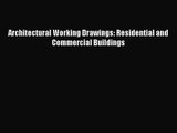 Architectural Working Drawings: Residential and Commercial Buildings  Free Books