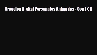[PDF Download] Creacion Digital Personajes Animados - Con 1 CD [Download] Online