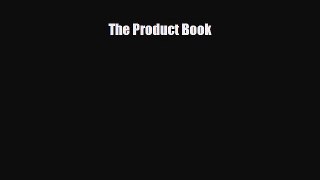 [PDF Download] The Product Book [PDF] Online