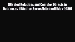 [PDF Download] [(Nested Relations and Complex Objects in Databases )] [Author: Serge Abiteboul]