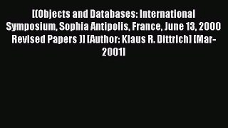 [PDF Download] Objects and Databases: International Symposium Sophia Antipolis France June