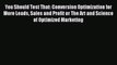 (PDF Download) You Should Test That: Conversion Optimization for More Leads Sales and Profit