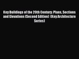 (PDF Download) Key Buildings of the 20th Century: Plans Sections and Elevations (Second Edition)
