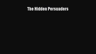 (PDF Download) The Hidden Persuaders Read Online