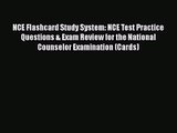 NCE Flashcard Study System: NCE Test Practice Questions & Exam Review for the National Counselor
