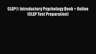 CLEP® Introductory Psychology Book + Online (CLEP Test Preparation)  Free PDF