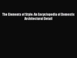 The Elements of Style: An Encyclopedia of Domestic Architectural Detail  PDF Download