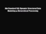 [PDF Download] Adv Standard SQL Dynamic Structured Data Modeling & Hierarchical Processing