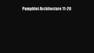 Pamphlet Architecture 11-20  PDF Download