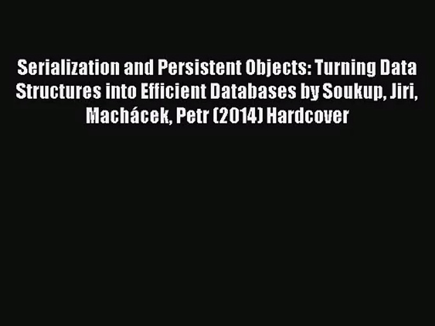 [PDF Download] Serialization and Persistent Objects: Turning Data Structures into Efficient