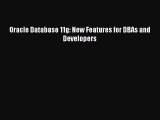 [PDF Download] Oracle Database 11g: New Features for DBAs and Developers [Download] Full Ebook