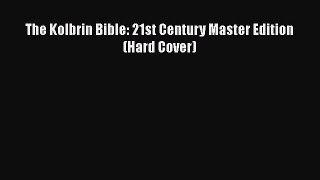 The Kolbrin Bible: 21st Century Master Edition (Hard Cover)  Read Online Book