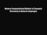 [PDF Download] Modern Computational Models of Semantic Discovery in Natural Languages [Download]