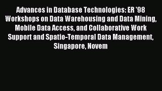 [PDF Download] Advances in Database Technologies: ER '98 Workshops on Data Warehousing and