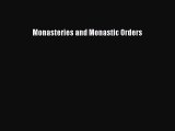 [PDF Download] Monasteries and Monastic Orders [Download] Full Ebook