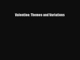 [PDF Download] Valentino: Themes and Variations [Read] Full Ebook