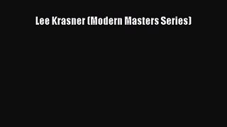 [PDF Download] Lee Krasner (Modern Masters Series) [Read] Online