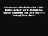 (PDF Download) Ultimate Guide to Link Building: How to Build Backlinks Authority and Credibility