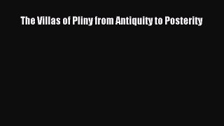 The Villas of Pliny from Antiquity to Posterity Free Download Book