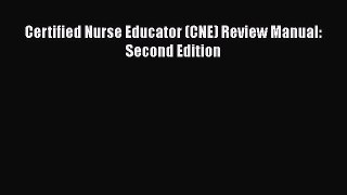 Certified Nurse Educator (CNE) Review Manual: Second Edition  Free PDF