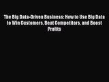 (PDF Download) The Big Data-Driven Business: How to Use Big Data to Win Customers Beat Competitors
