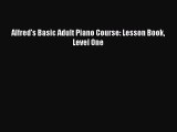 (PDF Download) Alfred's Basic Adult Piano Course: Lesson Book Level One PDF