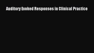 PDF Download Auditory Evoked Responses in Clinical Practice PDF Online