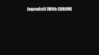 [PDF Download] Jugendstil [With CDROM] [PDF] Full Ebook