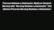 Pearson Reviews & Rationales: Medical-Surgical Nursing with Nursing Reviews & Rationales (3rd