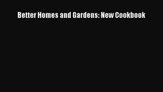 Better Homes and Gardens: New Cookbook  PDF Download