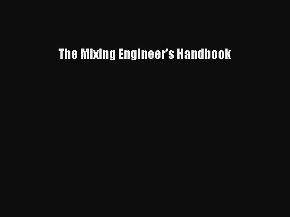 (PDF Download) The Mixing Engineer's Handbook PDF