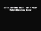 (PDF Download) Rubank Elementary Method - Flute or Piccolo (Rubank Educational Library) PDF