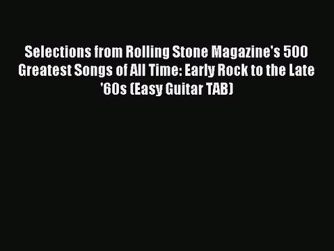 (PDF Download) Selections from Rolling Stone Magazine's 500 Greatest Songs of All Time: Early