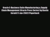 [PDF Download] Oracle E-Business Suite Manufacturing & Supply Chain Management (Oracle Press