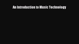 (PDF Download) An Introduction to Music Technology Read Online