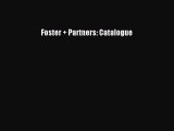 [PDF Download] Foster + Partners: Catalogue [PDF] Online