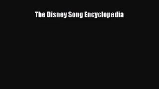 [PDF Download] The Disney Song Encyclopedia [PDF] Full Ebook