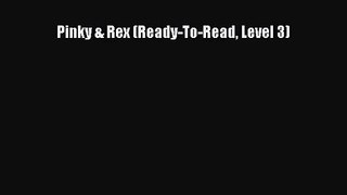 (PDF Download) Pinky & Rex (Ready-To-Read Level 3) PDF