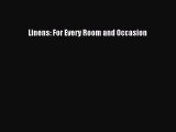 [PDF Download] Linens: For Every Room and Occasion [Download] Full Ebook