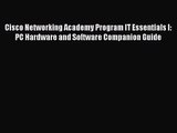 [PDF Download] Cisco Networking Academy Program IT Essentials I: PC Hardware and Software Companion