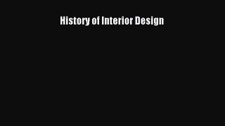 [PDF Download] History of Interior Design [Read] Full Ebook