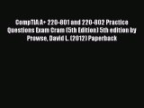[PDF Download] CompTIA A  220-801 and 220-802 Practice Questions Exam Cram (5th Edition) 5th